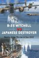 B-25 Mitchell vs Japanese Destroyer - Battle of the Bismarck Sea 1943 (Duel Series)