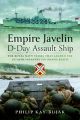 Empire Javelin, D-Day Assault Ship - The Royal Navy vessel that landed the US 116th Infantry on Omaha Beach