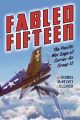 Fabled Fifteen - The Pacific War Saga of Carrier Air Group 15