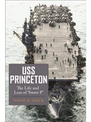 USS Princeton - The Life and Loss of 