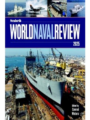 Seaforth World Naval Review 2025 - PRE ORDER